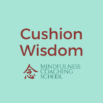 Cushion Wisdom