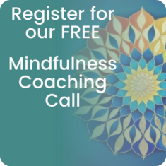 Mindfulness Coaching Call